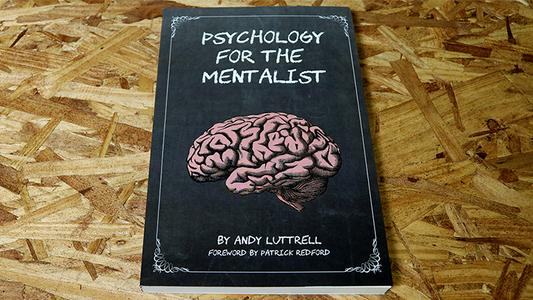Psychology for the Mentalist by Andy Luttrell - Book