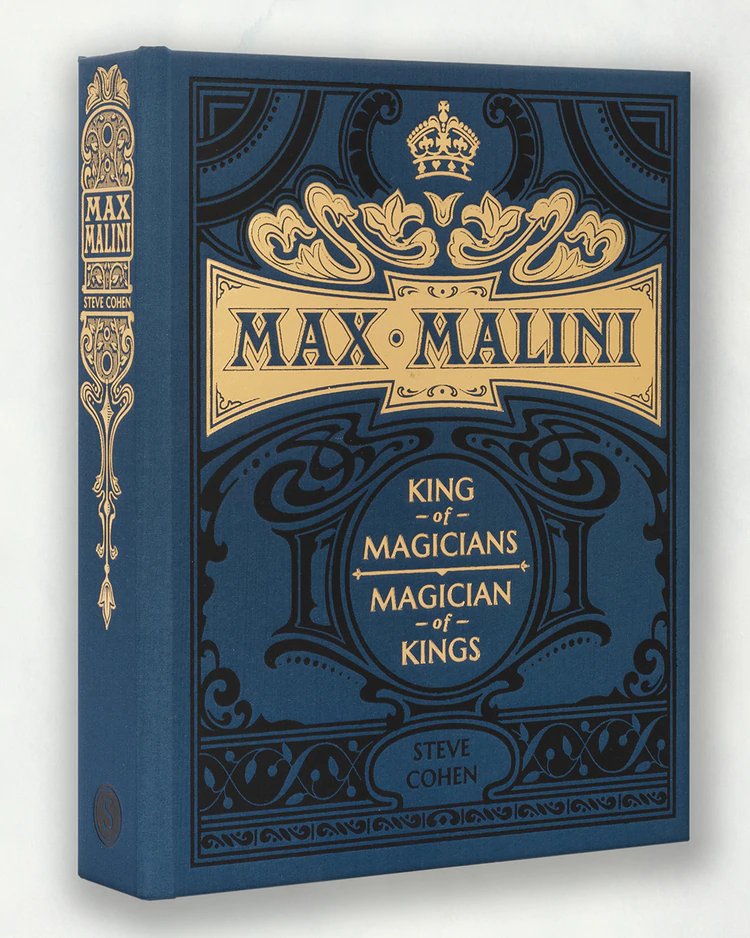 Max Malini: King of Magicians | Magician of Kings by Steve Cohen