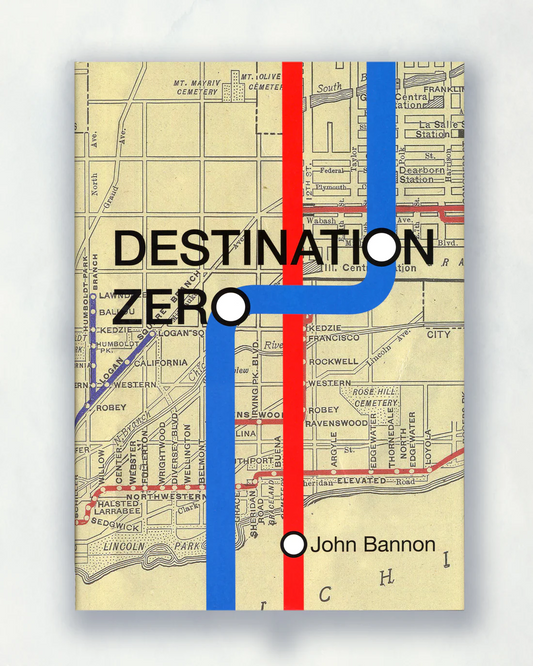 Destination Zero - John Bannon
