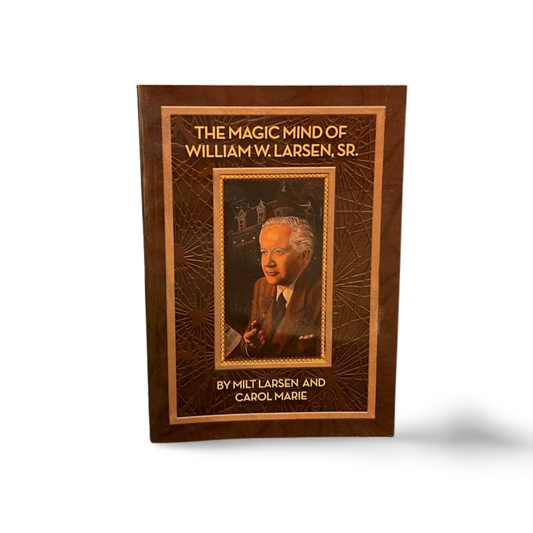 The Magic Mind of William W. Larsen