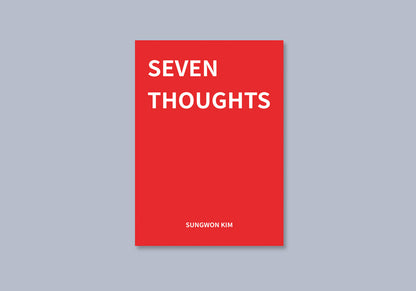 Seven Thoughts by Sungwon Kim - BOOK PROMO - Available at pipermagic.com.au