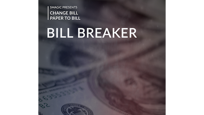 Bill Breaker by Smagic Productions - Trick