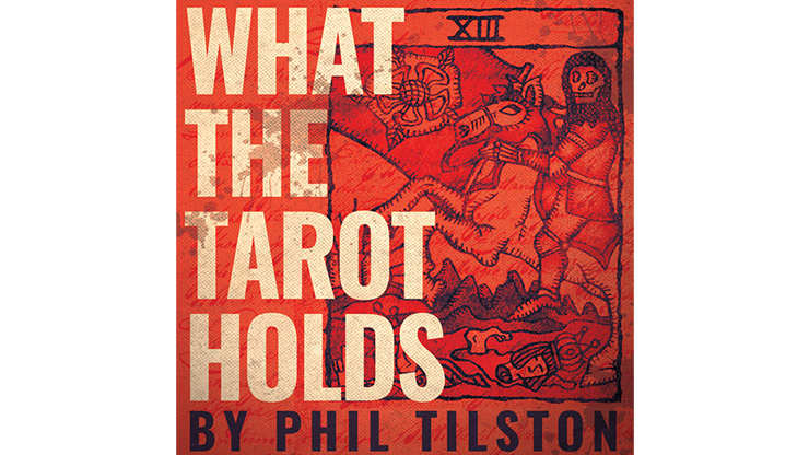 What the Tarot Holds (Gimmicks and Online Instructions) by Phil Tilson - Trick