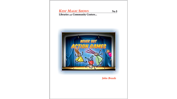 Never Out Action Games by John Breeds   - Book - Available at pipermagic.com.au