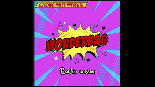 Wonderbag Barbie (Gimmicks and Online Instructions) by Gustavo Raley - Trick