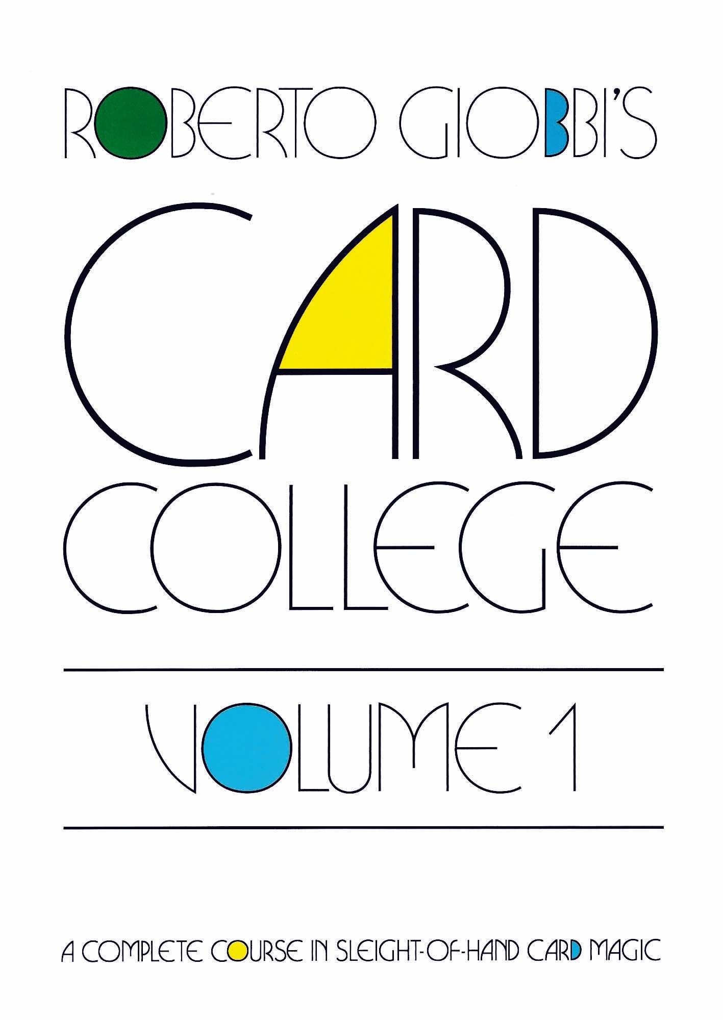 Card College Volume 1 by Roberto Giobbi - Available at pipermagic.com.au