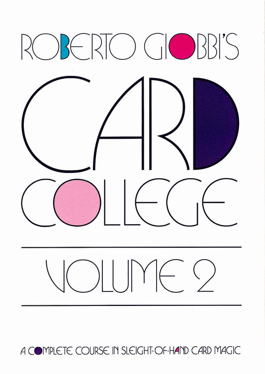 Card College Volume 2 by Roberto Giobbi - Available at pipermagic.com.au