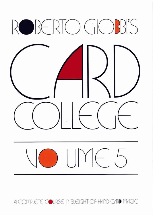 Card College Volume 5 by Roberto Giobbi - Available at pipermagic.com.au