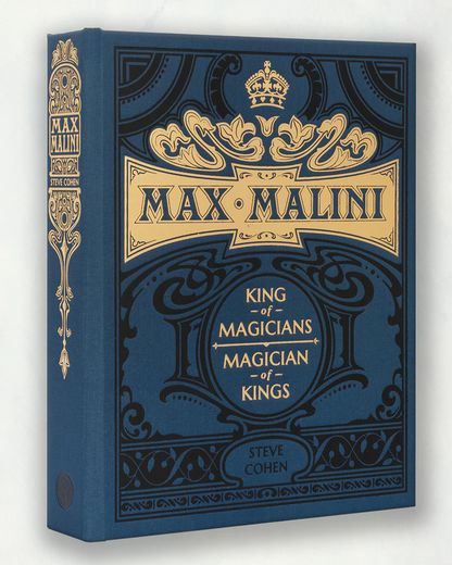 Max Malini: King of Magicians | Magician of Kings by Steve Cohen