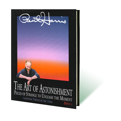 The Art of Astonishment by Paul Harris (Book) - Available at pipermagic.com.au