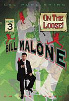 Bill Malone On the Loose- #3, DVD