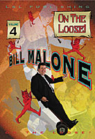 Bill Malone On the Loose- #4, DVD
