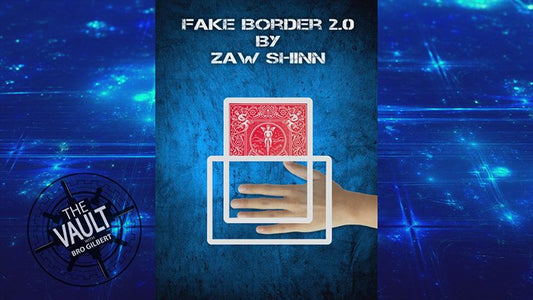 The Vault - Fake Border 2.0 By Zaw Shinn video DOWNLOAD - Piper Magic