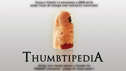 Thumbtipedia (DVD and Gimmick) by Vernet - DVD - Piper Magic